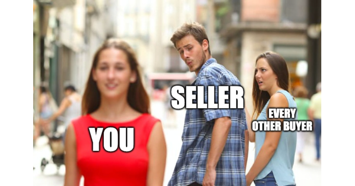 Meme of seller looking longingly at you whilst other buyers watch in disgust